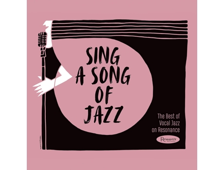 CD Vários Artistas 2019 de Sing A Song Of Jazz: The Best Of Vocal Jazz On Resonace