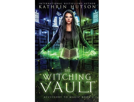 Livro The Witching Vault Accessory to Magic de Kathrin Hutson (Inglês)