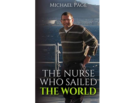 Livro The Nurse who Sailed the World de Michael Page (Inglês)