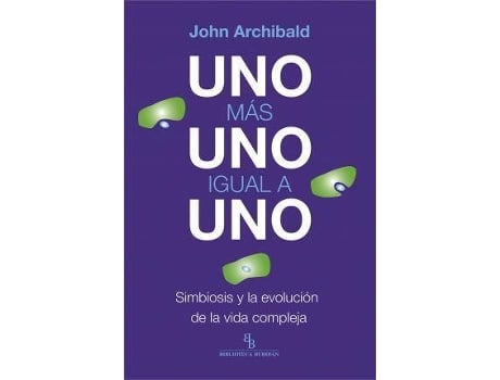 Livro UNO MAS UNO IGUAL A UNO (Biblioteca Buridan) de Archibald John (Espanhol)