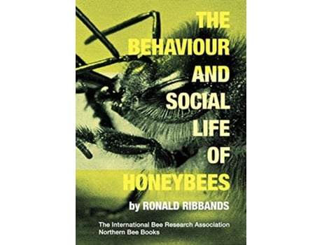 Livro The Behaviour and Social Life of Honeybees de Ronald Ribbands (Inglês)