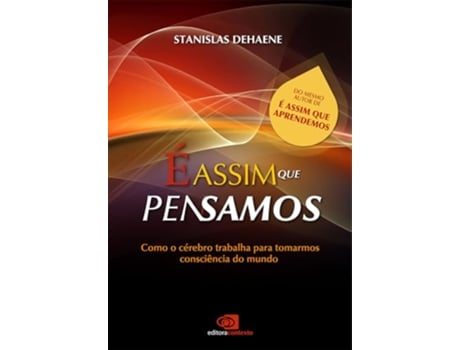 Livro É Assim Que Pensamos Como O Cérebro Trabalha Para Tomarmos Consciência Do Mundo de Stanislas Dehaene (Português)