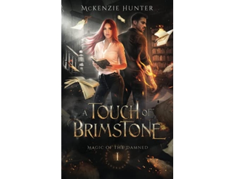 Livro A Touch of Brimstone Magic of the Damned de Mckenzie Hunter (Inglês)