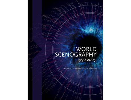 Livro world scenography 1990-2005 de peter mckinnon,eric fielding (inglês)