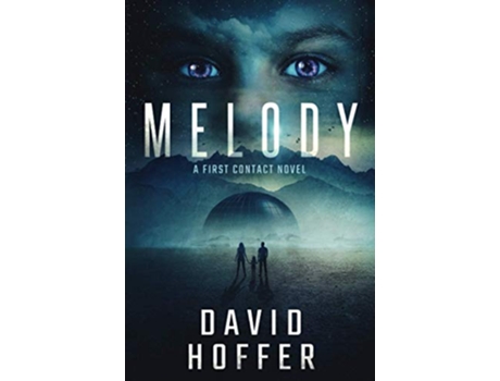 Livro Melody A First Contact Novel de David Hoffer (Inglês)