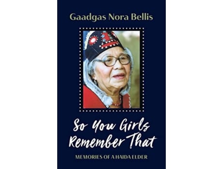 Livro So You Girls Remember That de Gaadgas Nora Bellis (Inglês)