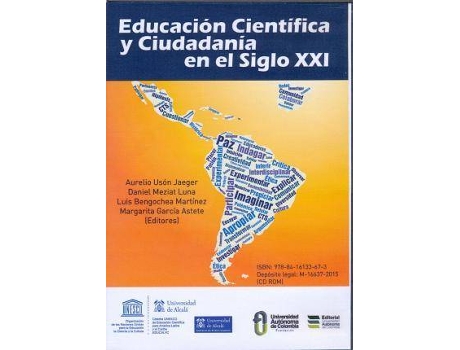 Livro Educación científica y ciudadanía en el siglo XXI de General Editor Aurelio Usón Jaeger, General Editor Daniel Meziat Luna, General Editor Luis Bengochea Martínez, General Editor Margarita García Astete (Espanhol)