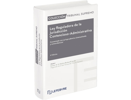 Livro Ley Reguladora De La Jurisdicción Contencioso-Administrativa 4ª Edc. de Lefebvre-El Derecho (Espanhol)