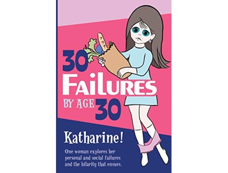 Livro 30 Failures By Age 30 de Katharine Miller (Inglês)