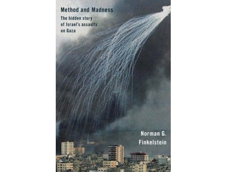 Livro Method and Madness The Hidden Story of Israels Assaults on Gaza de Norman Finkelstein (Inglês)