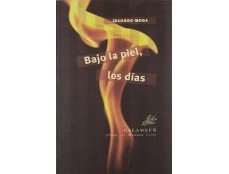 Livro Bajo La Piel, Los Días de Eduardo Moga (Espanhol)