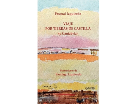 Livro Viaje Por Tierras De Castilla (Y Cantabria) de Pascual Izquierdo Abad (Espanhol)