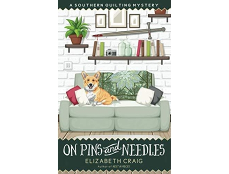 Livro On Pins and Needles A Southern Quilting Mystery de Elizabeth Craig (Inglês)