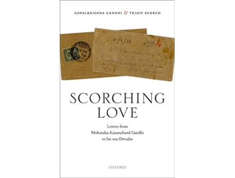 Livro Scorching Love de Gopalkrishna Gandhi e Tridip Suhrud (Inglês - Capa Dura)