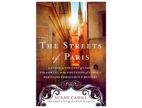 Livro The Streets of Paris de Susan Cahill (Inglês)