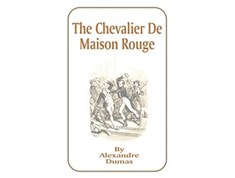 Livro Chevalier de Maison Rouge de Alexandre Dumas (Inglês)