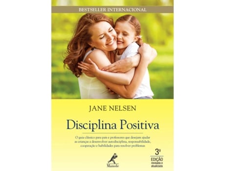 Livro Disciplina positiva: O guia clássico para pais e professores de Jane Nelsen (Português do Brasil)