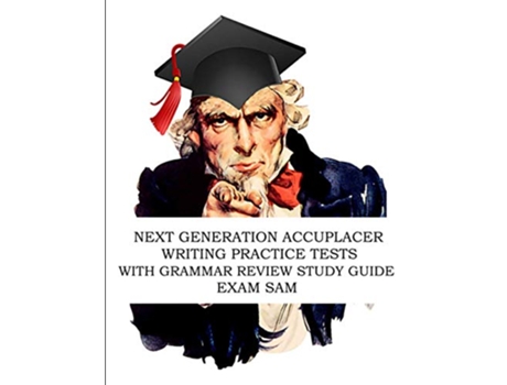 Livro Next Generation Accuplacer Writing Practice Tests with Grammar Review Study Guide Accuplacer Test Prep Study Guide Series de Exam Sam (Inglês)