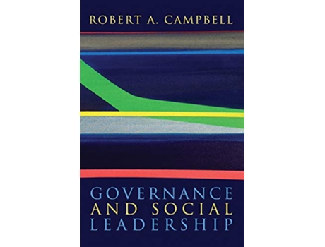 Livro Governance and Social Leadership de Robert A Campbell (Inglês)