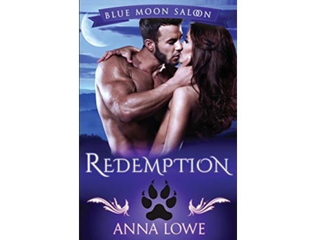 Livro Redemption Blue Moon Saloon de Anna Lowe (Inglês)