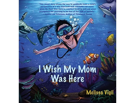 Livro I Wish My Mom Was Here de Melissa Vigil (Inglês - Capa Dura)