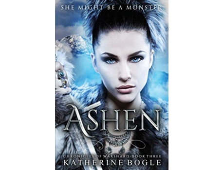 Livro Ashen Chronicles of Warshard de Katherine Bogle (Inglês)