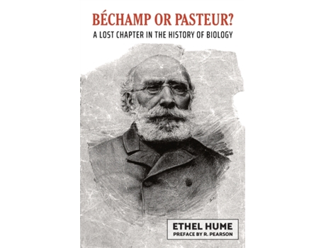 Livro Bechamp or Pasteur? Ethel Hume (Inglês)