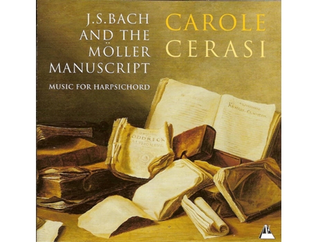 CD Cerasi, Carole-J.S. Bach And The Moller Manuscript