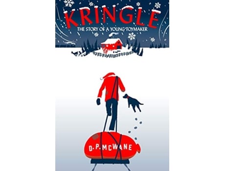 Livro Kringle The Story of a Young Toymaker de DP McWane (Inglês)