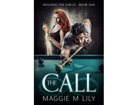 Livro The Call A Paranormal Romantic Comedy Building the Circle de Maggie M Lily (Inglês)