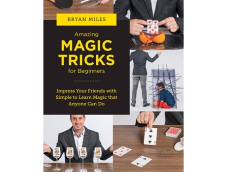 Livro Amazing Magic Tricks for Beginners de Bryan Miles (Inglês)