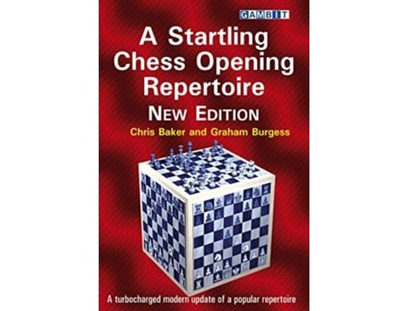 Livro a startling chess opening repertoire: new edition de chris baker,graham burgess (inglês)