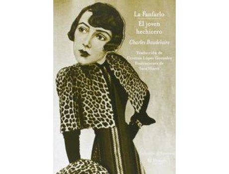 Livro La Fanfarlo / El Joven Hechicero de Charles Baudelaire (Espanhol)