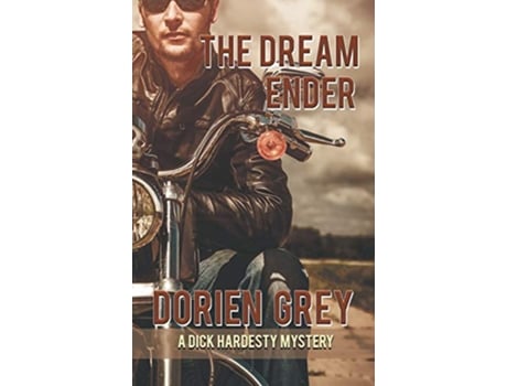 Livro The Dream Ender A Dick Hardesty Mystery 11 de Dorien Grey (Inglês - Capa Dura)