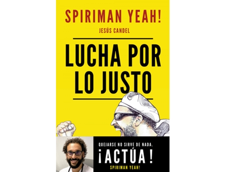 Livro Lucha Por Lo Justo de Spiriman Yeah! (Jesús Candel) (Espanhol)