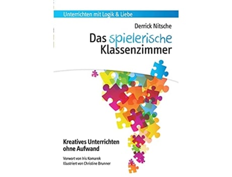 Livro Das spielerische Klassenzimmer 150 Spiele für kreativen Unterricht ohne Aufwand German Edition de Derrick Nitsche (Alemão)