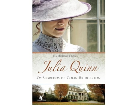 Livro Os segredos de Colin Bridgerton (Os Bridgertons – Livro 4) de Julia Quinn (Português do Brasil)