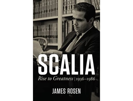 Livro Scalia de James Rosen (Inglês - Capa Dura)