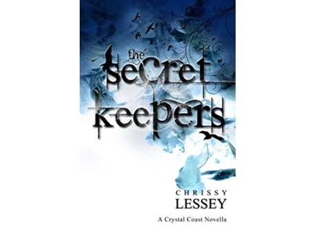 Livro The Secret Keepers The Crystal Coast Series de Chrissy Lessey (Inglês)