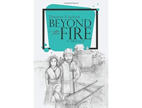 Livro Beyond the Fire de Dewayne a Jackson (Inglês)