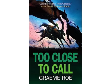 Livro Too Close to Call Jay Jessop Racing Thriller de Graeme Roe (Inglês)