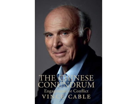 Livro Chinese Conundrum de Vince Cable (Inglês)