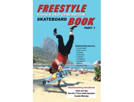 Livro Freestyle Skateboard Book Part1 Young and Old Generation de Guenter Mokulys (Inglês)