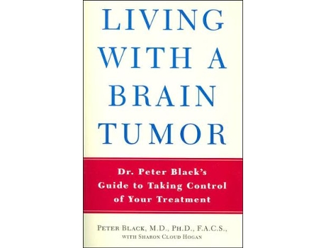 Livro Living With A Brain Tumor de Peter Black (Inglês)