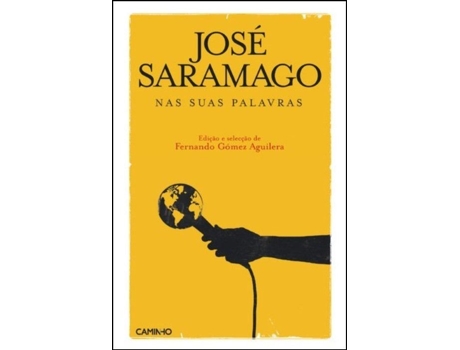 José Saramago Nas Suas Palavra