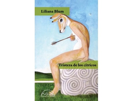 Livro La Tristeza De Los Cítricos de Liliana Blum (Espanhol)