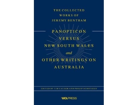 Livro panopticon versus new south wales and other writings on australia de tim causer,philip schofield (inglês)