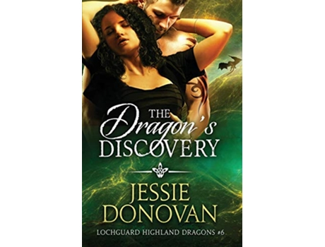 Livro The Dragons Discovery Lochguard Highland Dragons de Jessie Donovan (Inglês)