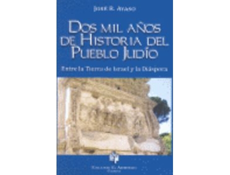 Livro Dos Mil Años De Historia Del Pueblo Judio de Jose Ramon Ayaso (Espanhol)