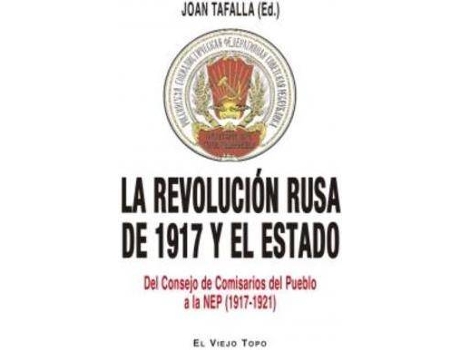 Livro La Revolución rusa de 1917 y el Estado : del Consejo de Comisarios del Pueblo a la NEP, 1917-1921 de Joan . . . [Et Al. Tafalla Monferrer (Espanhol)